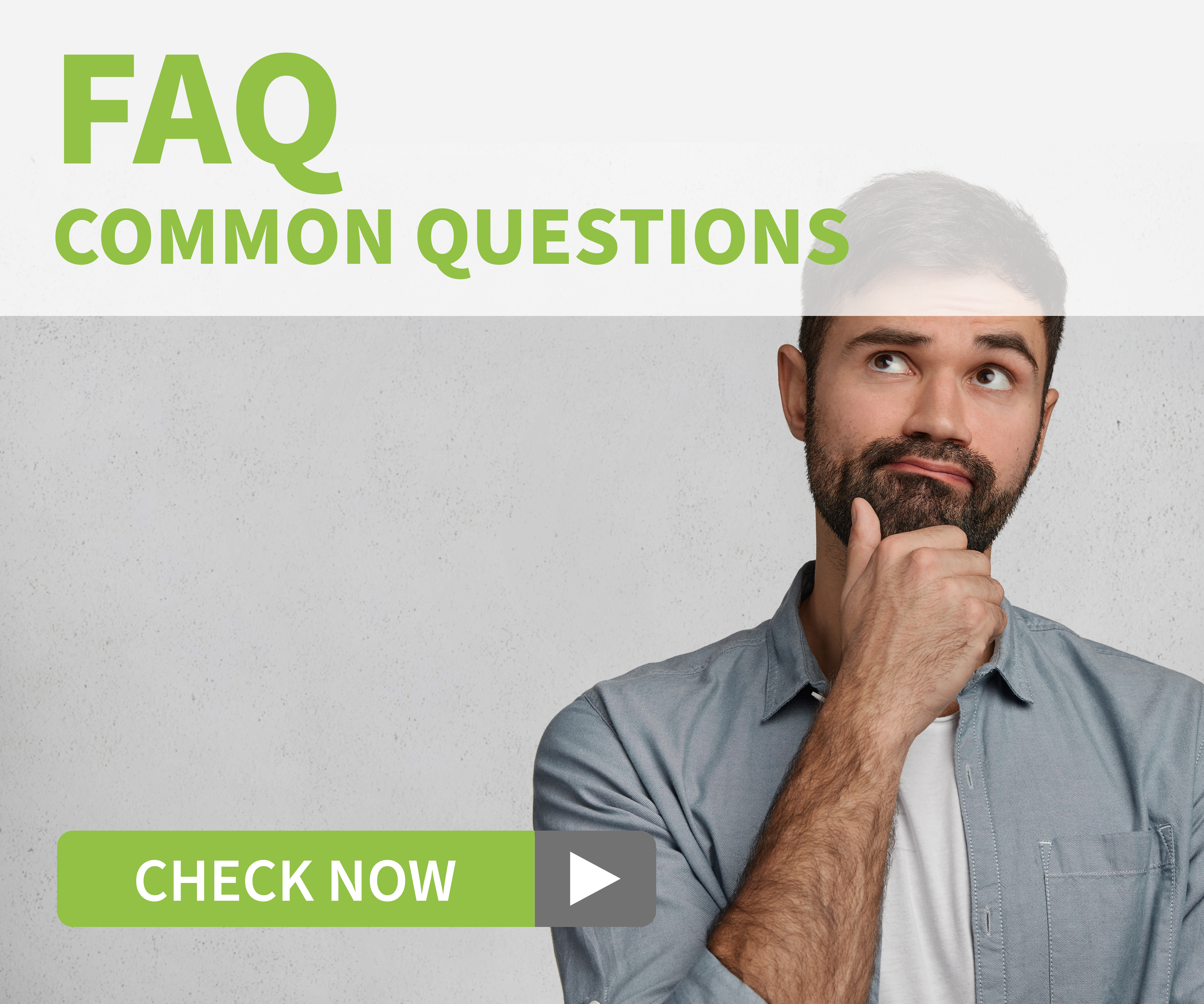 FAQ - Common Questions FAQ - Common Questions