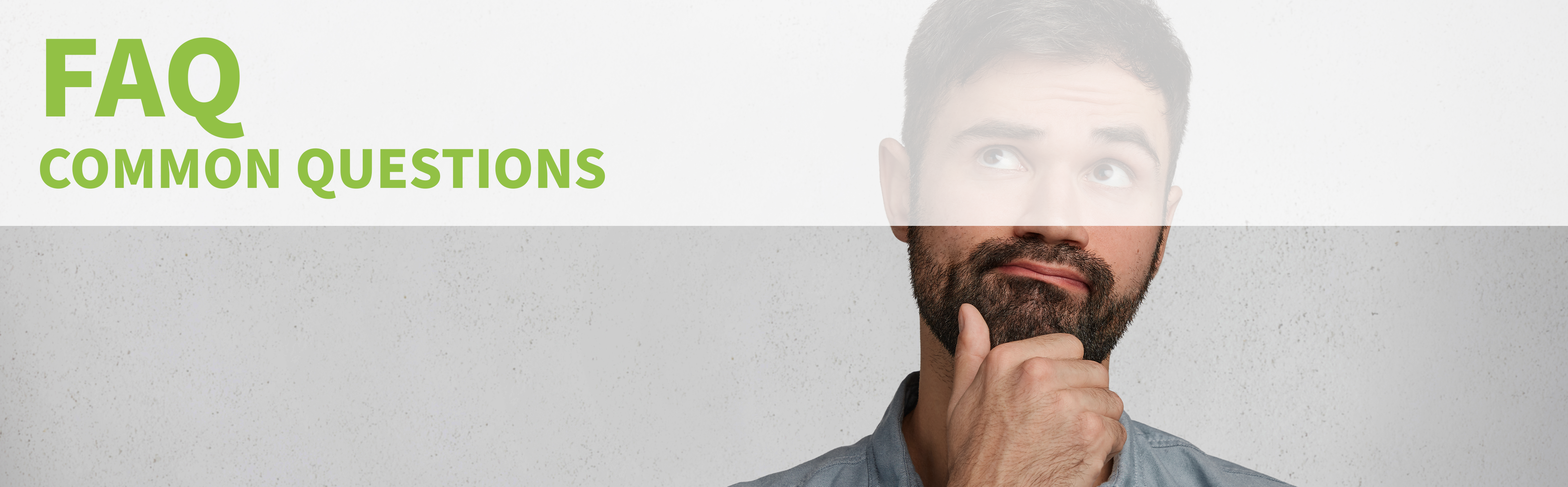 FAQ - Common Questions FAQ - Common Questions